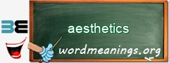 WordMeaning blackboard for aesthetics